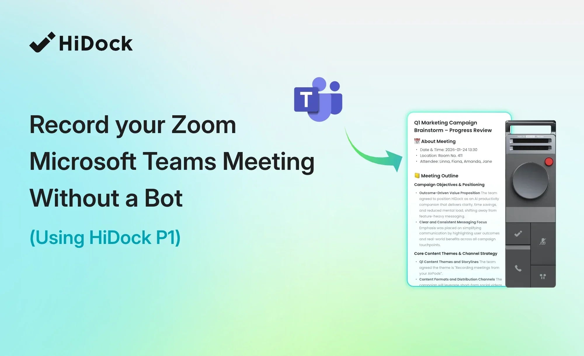 Record a Microsoft Teams meeting without a bot using HiDock P1 and HiNotes AI meeting notes