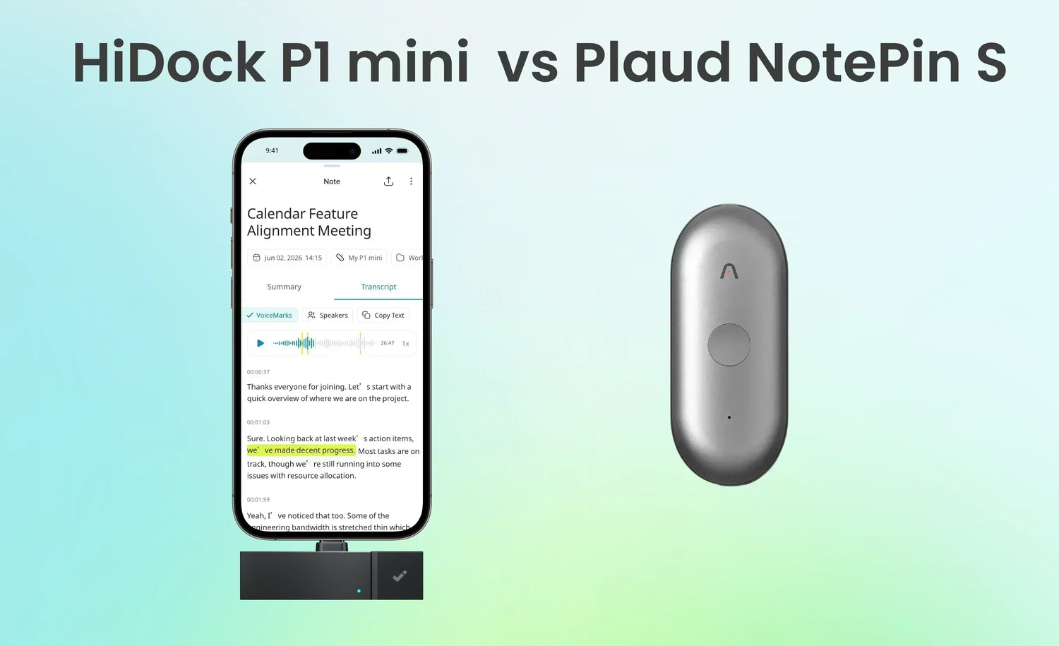 HiDock P1 mini plugged into iPhone showing HiNotes transcript next to Plaud NotePin S