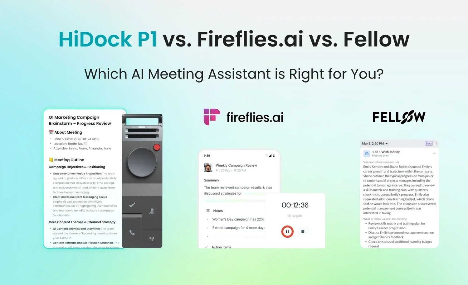 HiDock P1 vs. Fireflies.ai vs. Fellow: Which AI Meeting Assistant is Right for You?