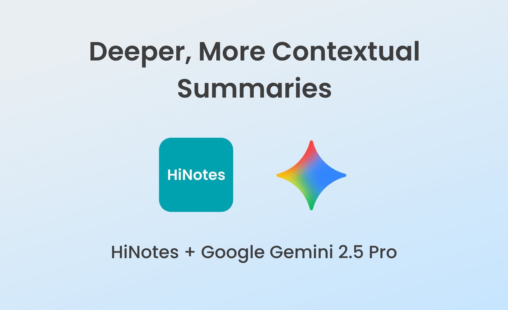 HiNotes now integrates Google Gemini 2.5 Pro