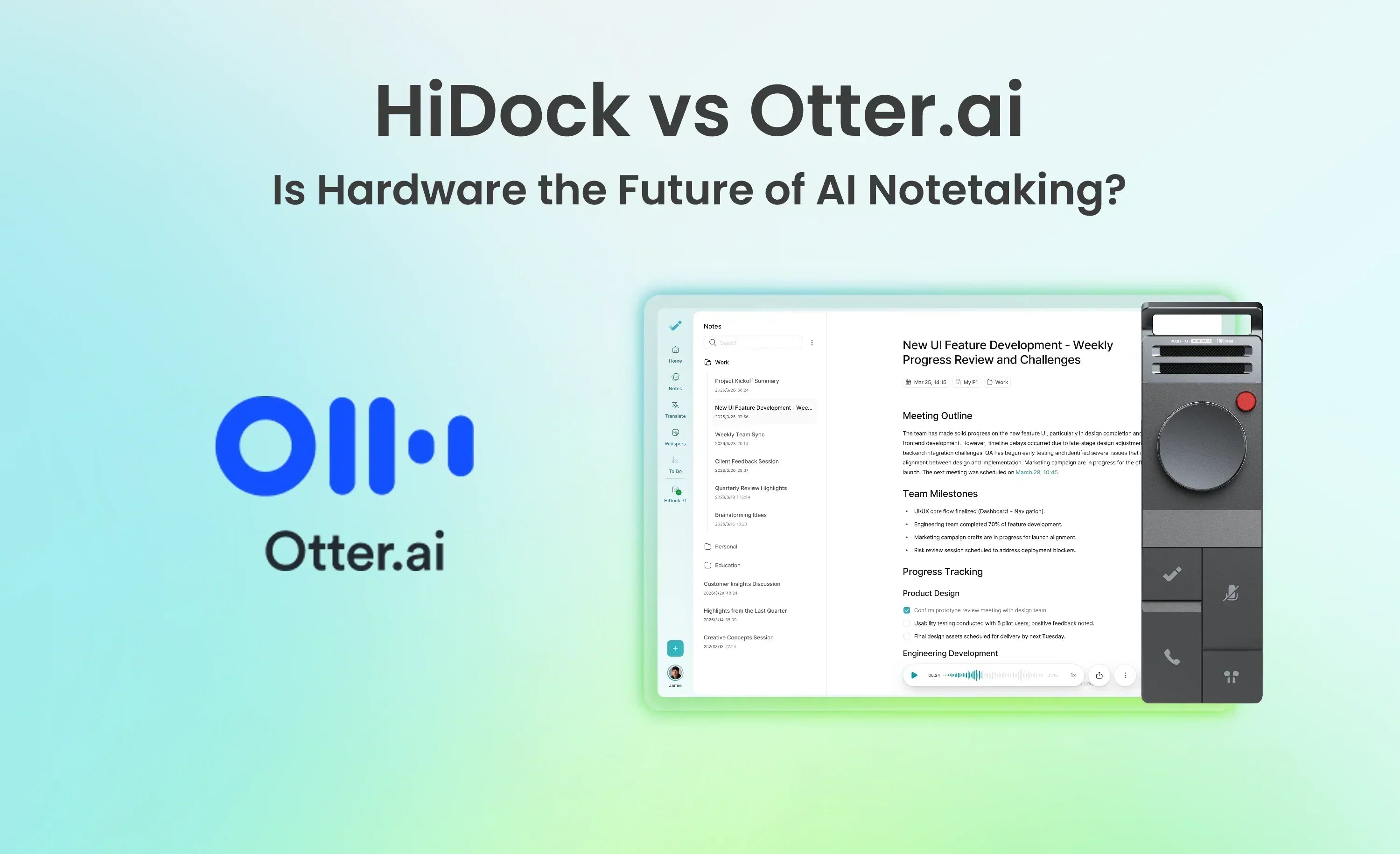 HiDock vs Otter.ai (2026): Is Hardware the Future of AI Notetaking?