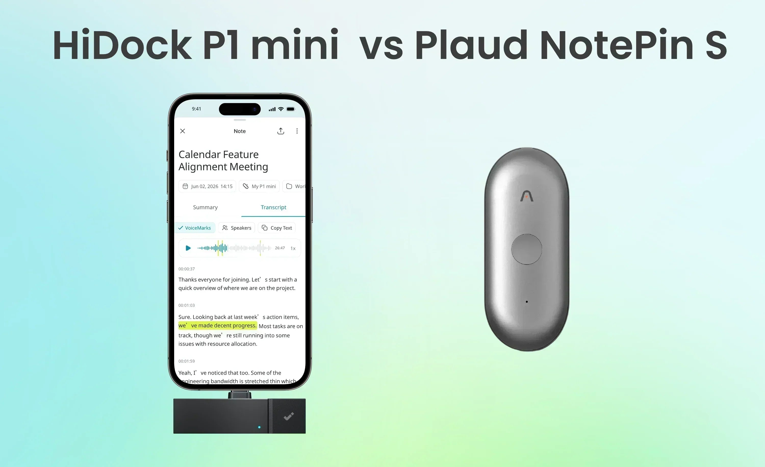 HiDock P1 mini plugged into iPhone showing HiNotes transcript next to Plaud NotePin S